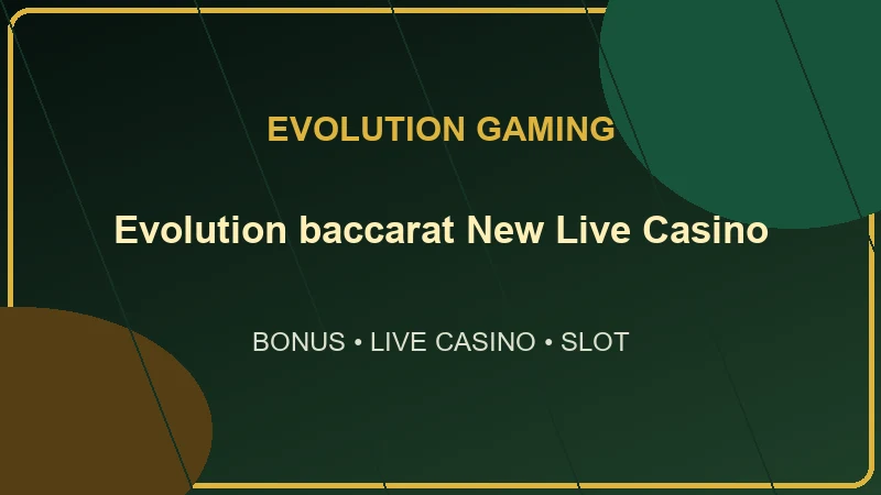 Evolution บาคาร่า ผู้ให้บริการเกมชั้นนำที่มาจากยุโรปได้ปฏิวัติโลกของเกมคาสิโนสด ด้วยแนวทางที่เป็นนวัตกรรมและเทคโนโลยีที่ล้ำสมัย